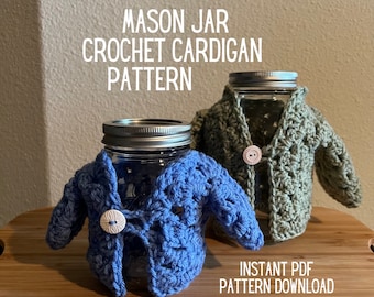 Sourdough Starter Crochet Cardigan DIGITAL PATTERN 16 oz jar, 32 oz jar, cardigan download, mason jar pattern, grannycore bell jar pattern