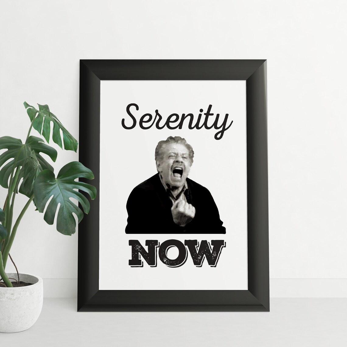 Serenity Now Seinfeld Poster Digital Download Etsy