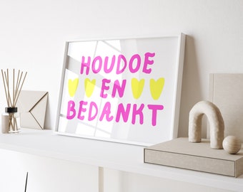 Brabantse Posters | A4 RISO PRINT NEON | Houdoe, bedankt & de groeten!