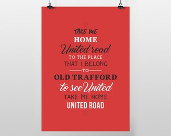 Letra de "Take Me Home" del United Road Old Trafford (IMPRESIÓN DE PÓSTER A3)