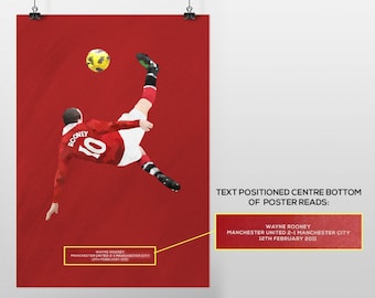 Wayne Rooney Overhead Bicycle Kick MUFC Manchester Derby (A3 POSTER PRINT)