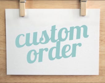 Custom order for Christie