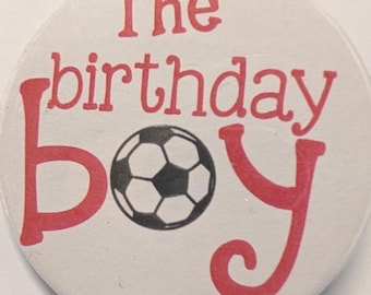 Birthday Boy / Girl Sports lovers Badges