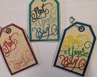 Not Your Bag = Luggage Tab for Suitcase / Handbag Tag PLUS contact card in pocket on reverse