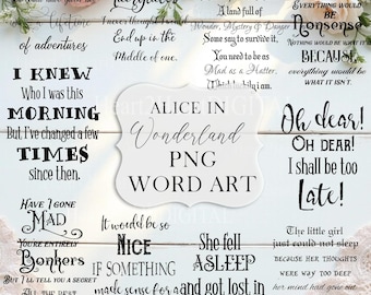 Alice in Wonderland Quotes, PNG Word Overlays, Word Clipart, INSTANT DOWNLOAD, Digital Stamp, Scrapbooking, Sublimation Transfers