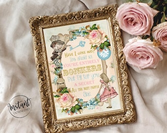 Alice in Wonderland Have I Gone Mad? Bonkers Quote Printable Wall Art Nursery Decor Mad Hatter INSTANT DOWNLOAD