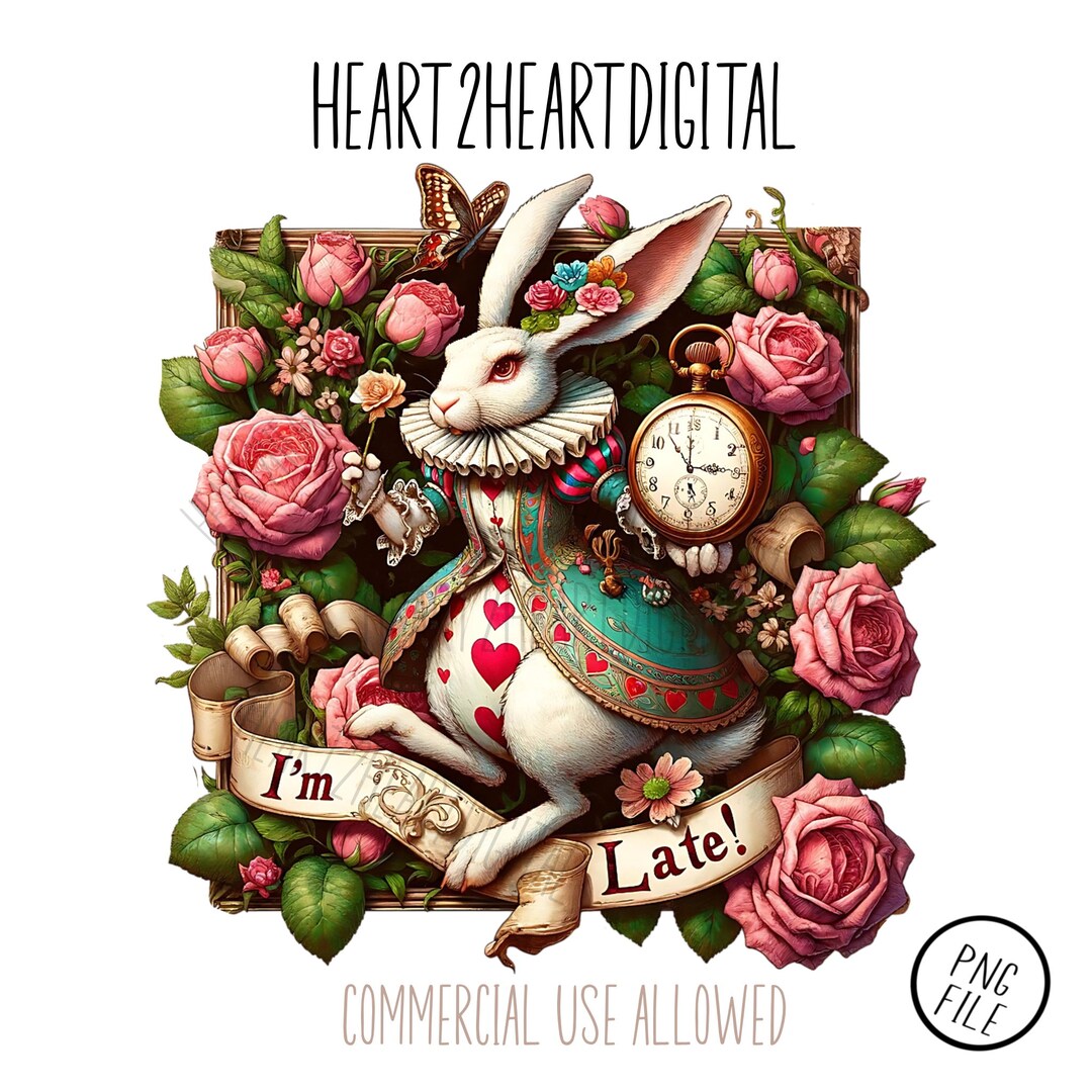 Vintage Alice in Wonderland Im Late White Rabbit PNG, Sublimation Image ...