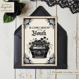 Printable Gothic In Loving Memory of Your Youth | INSTANT DOWNLOAD - Goth Birthday - Funny Birthday Card - Gothic Birthday