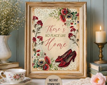 Lámina decorativa vintage del Mago de Oz con la frase "No hay lugar como el hogar" y diseño floral de zapatillas de rubí. Descarga instantánea.