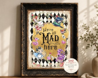 Alice in Wonderland We're All Mad Here Print, Wonderland Wall Art, Mad Hatter, INSTANT DOWNLOAD, Party Decoration, 8x10