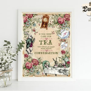 May include: A vintage-style printable art print featuring a whimsical quote about tea and conversation. The print features a cartoon rabbit, a teapot, and flowers in a vintage style.