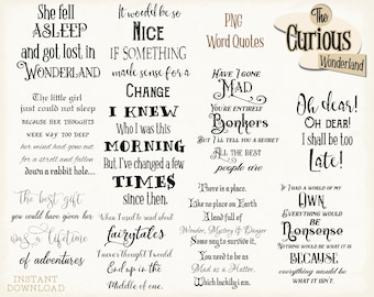 Alice in Wonderland Quotes, PNG Word Overlays, Word Clipart, INSTANT DOWNLOAD, Digital Stamp, Scrapbooking, Sublimation Transfers