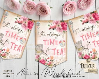 Alice in Wonderland Bunting, Time for Tea Banner, Tea Party, Mad Hatter Tea Party, Printable Banners, INSTANT DOWNLOAD, Party Decoration