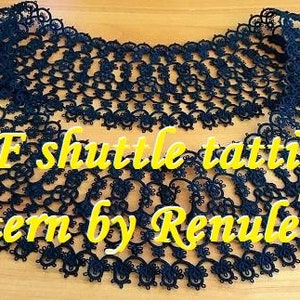 May include: A black lace collar made with shuttle tatting. The lace is delicate and intricate, with a repeating pattern of small flowers. The text "PDF shuttle tatting pattern by Renulek" is printed on the lace.