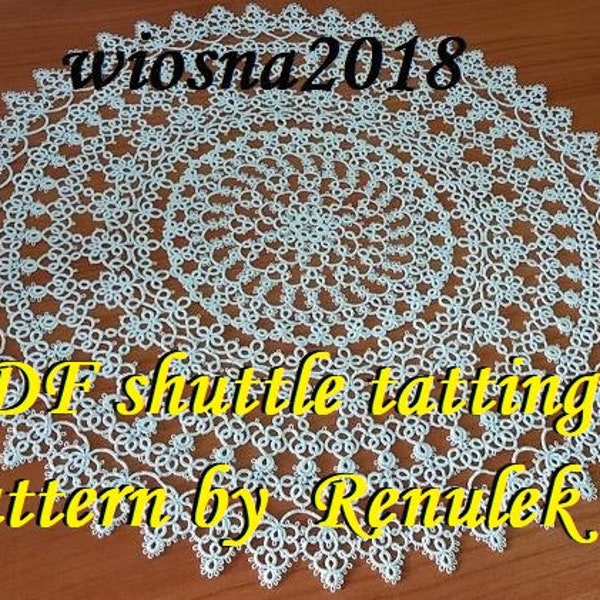 doily Spring2018” PDF Original Shuttle Tatting Pattern by Renulek. Instant Digital Download. Tatting yourself gift. lace napkin.