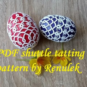 Egg 3D no.2” PDF Original Shuttle Tatting Pattern by Renulek. Instant Digital Download. Tatting yourself gift. schemat frywolitki