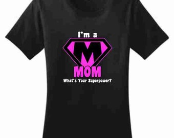 Super Hero Mom Shirt. Superpower symbol shirt