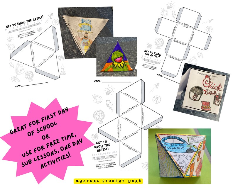 May include: A collection of handmade paper pyramids and cubes, some blank and some decorated with drawings and text. The text includes "Get to Know the Artist!" and "Chick-fil-A." A pink starburst graphic reads "Great for First Day of School or Use for Free Time, Sub Lessons, One Day Activities!"