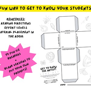 May include: A white paper cube net with prompts for students to fill out. The text "FUN WAY TO GET TO KNOW YOUR STUDENTS!" is at the top. Pink starburst graphic reads "14 FUN ICE BREAKERS + BLANK VERSIONS TO PUT YOUR OWN PROMPTS!"