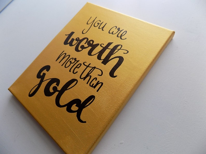 You are worth more than gold Canvas Quote Art Handpainted Etsy