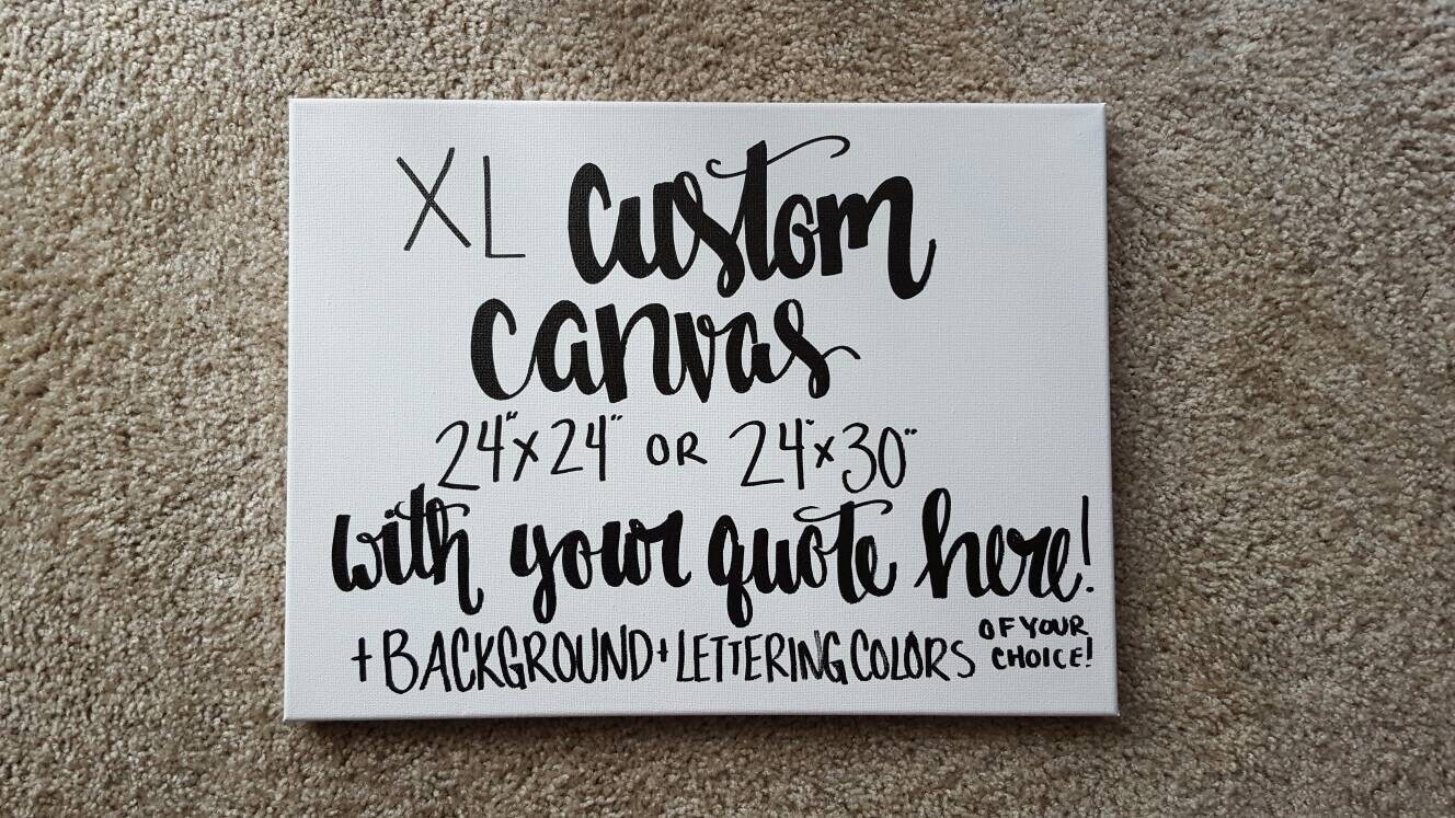 XL Custom Quote Canvas 24x24 24x30 Home Decor Quotes on Canvas Canvas…