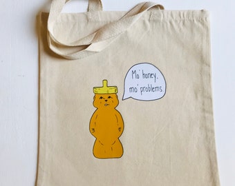 Mo’ Honey, Mo’ Problems + heavy duty reusable canvas grocery shopping tote book bag funny food pun + 15”x16”