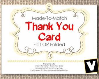 Made-To-Match Thank You Card - Flat, Folded or Post Card - Matching Thank You card - A La Carte or Add-On to any design in shop