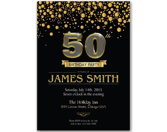 May include: A black and gold birthday party invitation with gold confetti. The invitation says "50th Birthday Party" in honour of "James Smith". The party is on Saturday, 14th July, 2015 at 7:00 PM at The Holiday Inn, 800 Canvas Street, Chicago USA. Please RSVP to Jerry by 1st July. Call or text 123-456-7890.