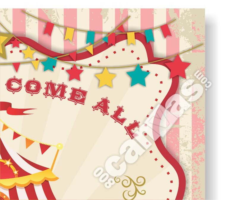 May include: A vintage-style circus party invitation with a red and white striped tent, red and white bunting, and the words "Come All" in red letters. The background is a pink and white striped pattern.