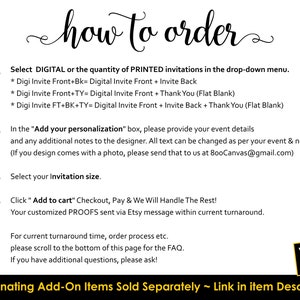 May include: White background with black text that reads "how to order" in cursive. Instructions include selecting digital or printed invitations, adding personalization details, selecting invitation size, and adding to cart. The bottom banner says "Coordinating Add-On Items Sold Separately ~ Link in item Description."