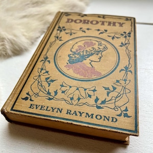 Antique Dorothy 1907 Evelyn Raymond books hardcover romance rare home decor literature fiction romance novel 1900s gift ideas books summer