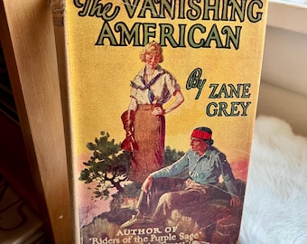 1925 The Vanishing American Book by Zane Grey: Western Home Decor