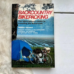1982 Backcountry Bikebacking book hiking light weight camping backpacking wilderness hiking camping home decor cabin mountain gifts dads