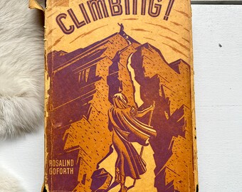 1940 Climbing by Rosalind Goforth: Antique Missionary Faith Book