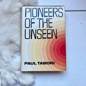 1973 Pioneers of the Unseen Book by Paul Tabori: Occult, ESP, Psychic Wonders afbeelding 2