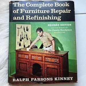 1971 Furniture Repair & Refinishing Book: Home Decor Guide