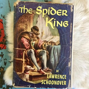 The Spider King: 1954 French History Novel by Lawrence Schoonover image 1