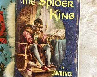 The Spider King: 1954 French History Novel by Lawrence Schoonover