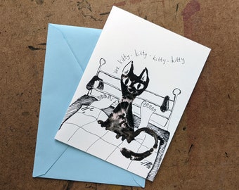Hey, kitty-kitty-kitty Greeting card. For a cat lover in your life.
