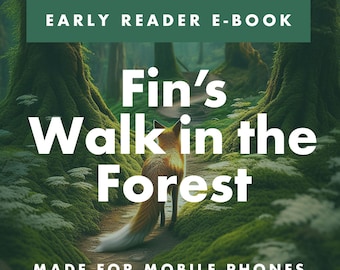 Fin’s Forest Walk – Easy Read Ebook for Kids, Instant PDF - iPhone / Android Friendly