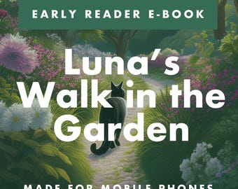 Luna’s Garden Walk – Easy-Read Ebook for Kids, Instant PDF - iPhone / Android Friendly