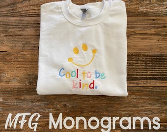 Cool to be kind sweatshirt