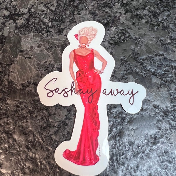 Ru Paul Sashay Away sticker | vinyl | laptop, windshield, water bottle | waterproof and UV resistant