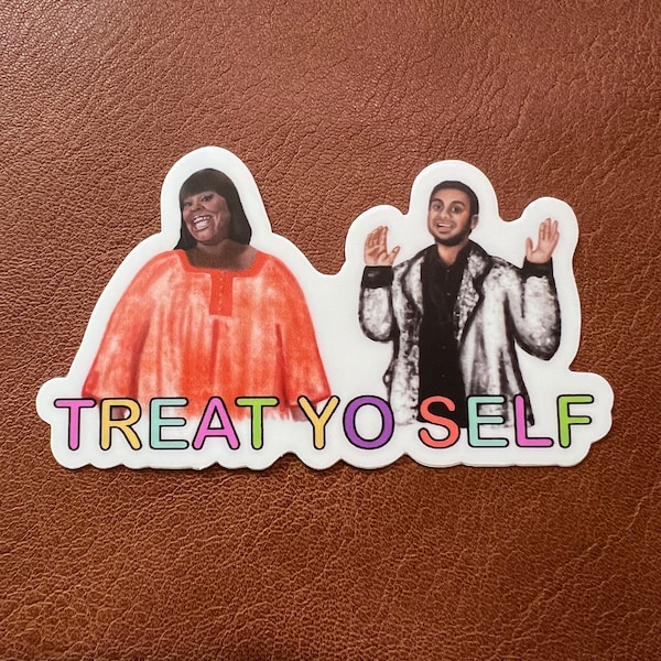 Treat yo self  vinyl sticker (Matte Finish)