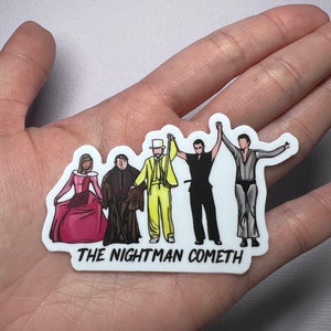 The nightman cometh vinyl sticker  (Matte Finish)