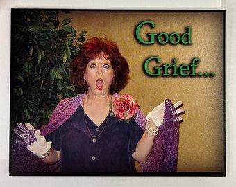 Funny Get Well Card, Cindy Lou Get Well Card, Good Grief You Can't Be Sick!