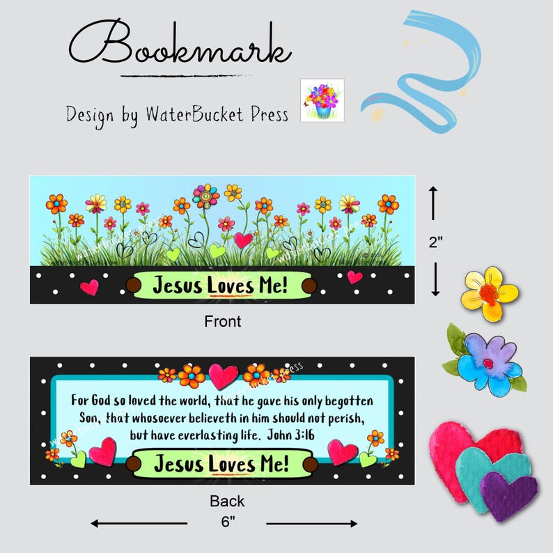 K&ouml;nnte beinhalten: Ein rechteckiges Lesezeichen mit den Ma&szlig;en 5,08 cm mal 15,24 cm. Die Vorderseite zeigt einen blauen Himmel, bunte Blumen und den Text 'Jesus Loves Me!'. Die R&uuml;ckseite zeigt den Text 'For God so loved the world...' und 'Jesus Loves Me!' mit Blumen.