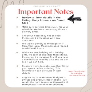 May include: A red and white text graphic with the title "Important Notes" and a list of important information for buyers. The text includes information about shipping times, processing times, delivery times, responding to messages, holiday orders, and item descriptions. The text also includes the phrase "English Ivy Lane&reg;".