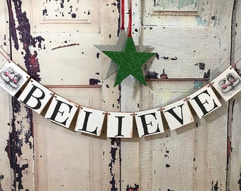 Believe Banner, Rustic Christmas banner, Santa Banner, Believe Sign