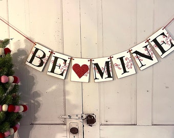 Be Mine Valentine Banner, Be Mine Sign, Rustic Valentines Banner